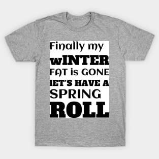 Funny Spring Saying T-Shirt